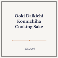 Ooki Daikichi Konnichiha Cooking Sake 12/720ml